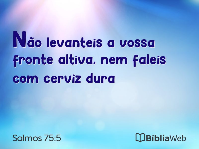 Salmos 75:5 em imagem para compartilhar