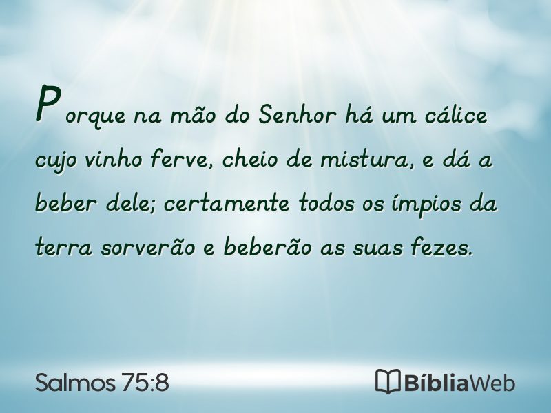 Salmos 75:8 em imagem para compartilhar