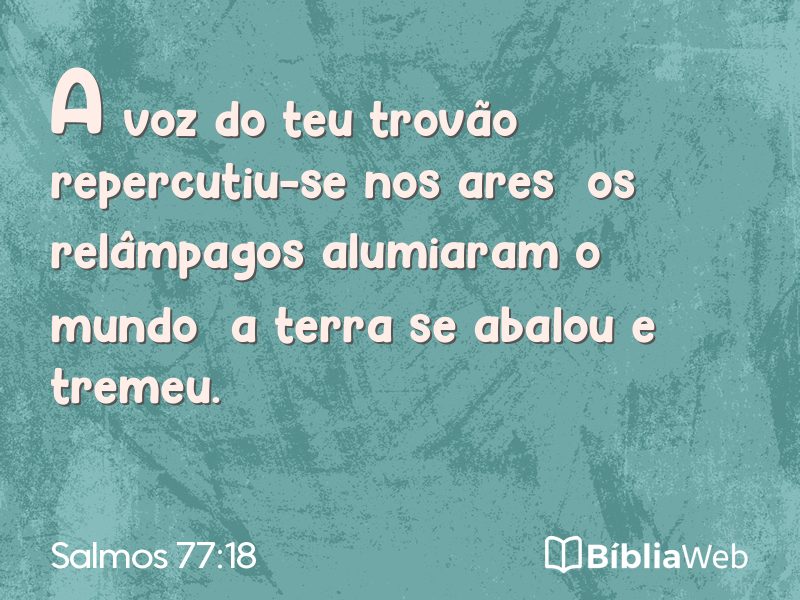 Salmos 77:18 em imagem para compartilhar