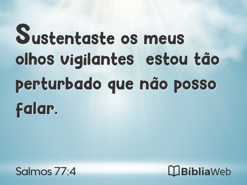 Salmos 77:4 em imagem para compartilhar