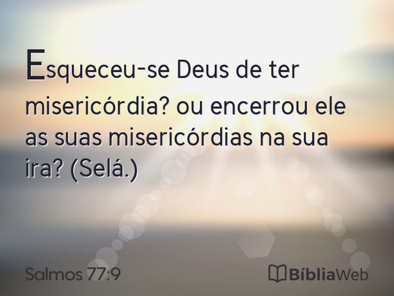 Salmos 77:9 em imagem para compartilhar