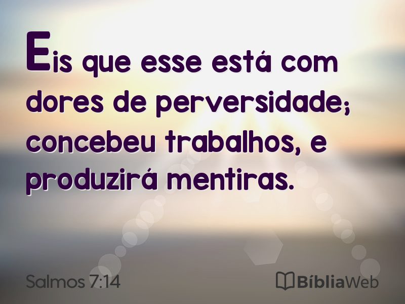 Salmos 7:14 em imagem para compartilhar