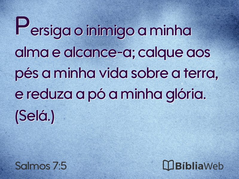 Salmos 7:5 em imagem para compartilhar