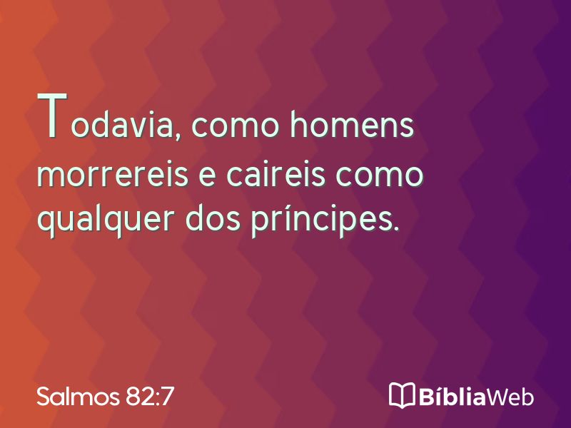 Salmos 82:7 em imagem para compartilhar
