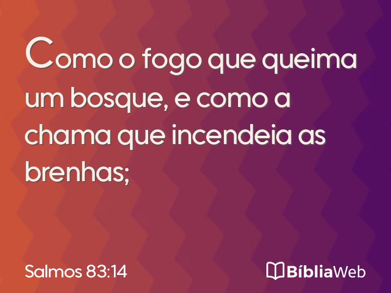 Salmos 83:14 em imagem para compartilhar