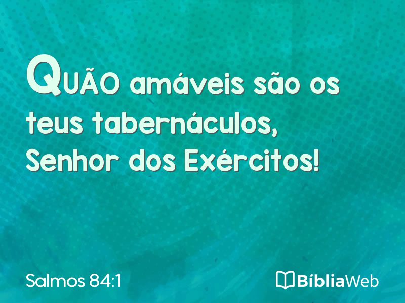 Salmos 84:1 em imagem para compartilhar