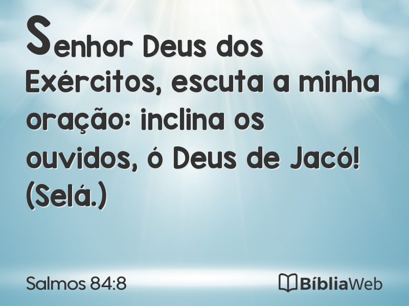 Salmos 84:8 em imagem para compartilhar