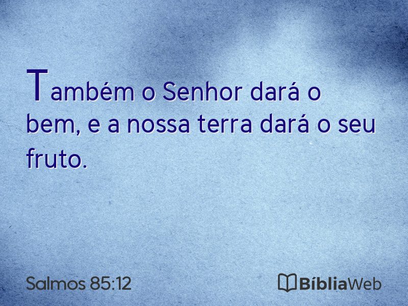 Salmos 85:12 em imagem para compartilhar