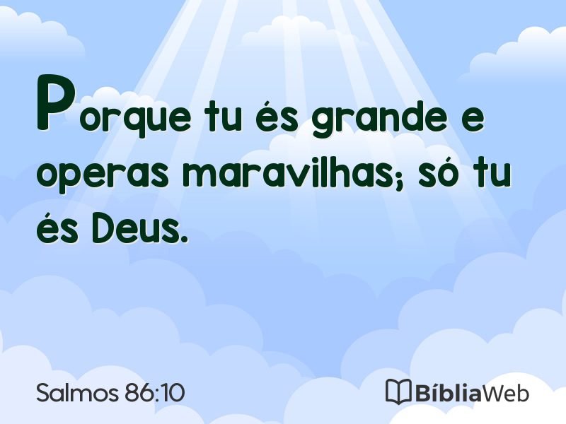 Salmos 86:10 em imagem para compartilhar