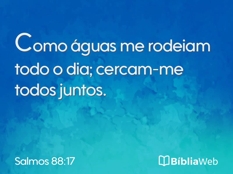 Salmos 88:17 em imagem para compartilhar