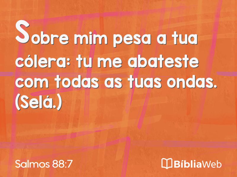 Salmos 88:7 em imagem para compartilhar