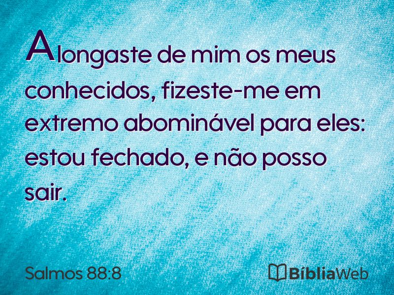 Salmos 88:8 em imagem para compartilhar
