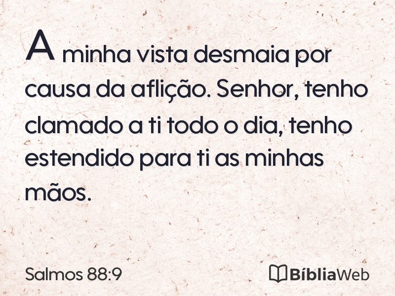 Salmos 88:9 em imagem para compartilhar