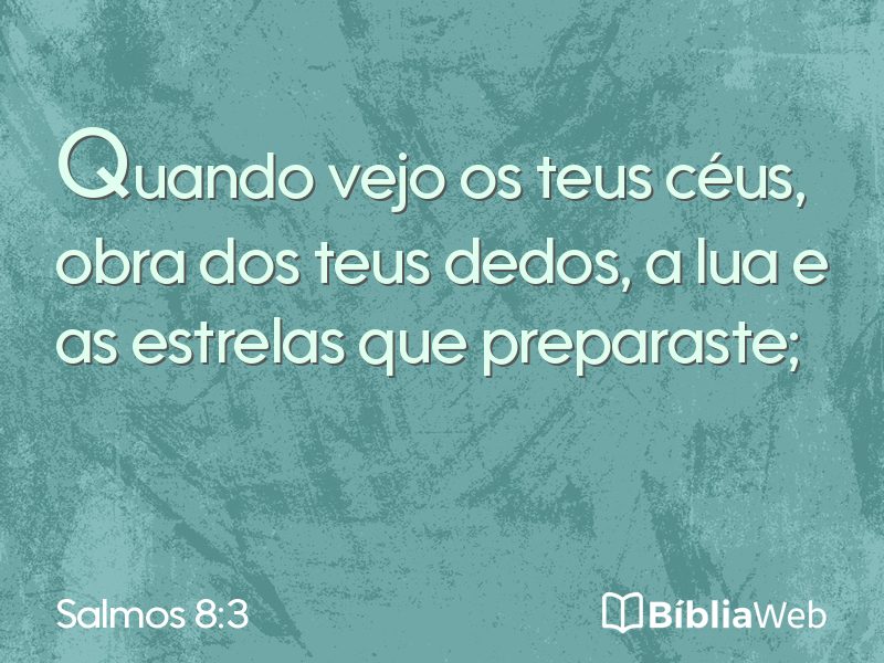 Salmos 8:3 em imagem para compartilhar