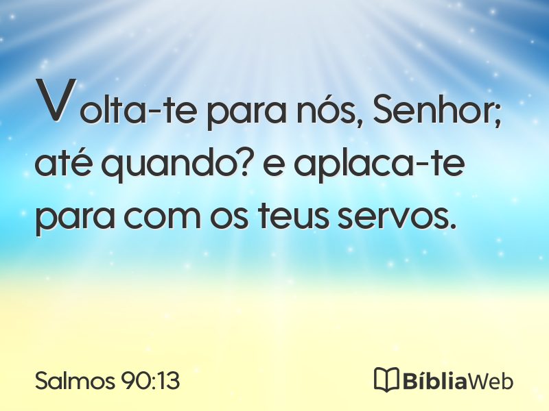 Salmos 90:13 em imagem para compartilhar