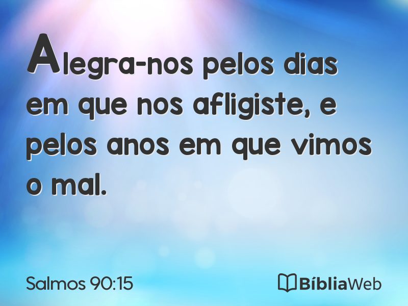 Salmos 90:15 em imagem para compartilhar