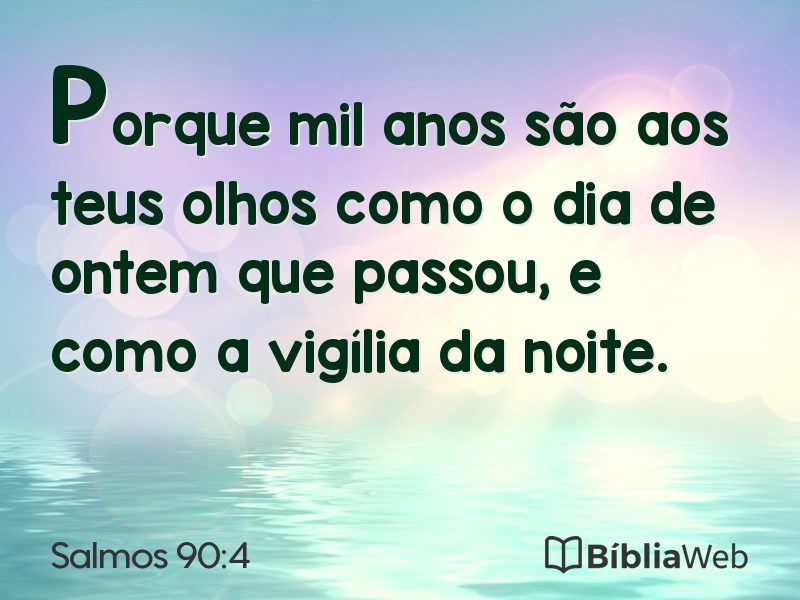 Salmos 90:4 em imagem para compartilhar