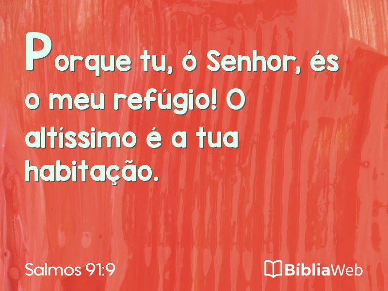 Salmos 91:9 em imagem para compartilhar