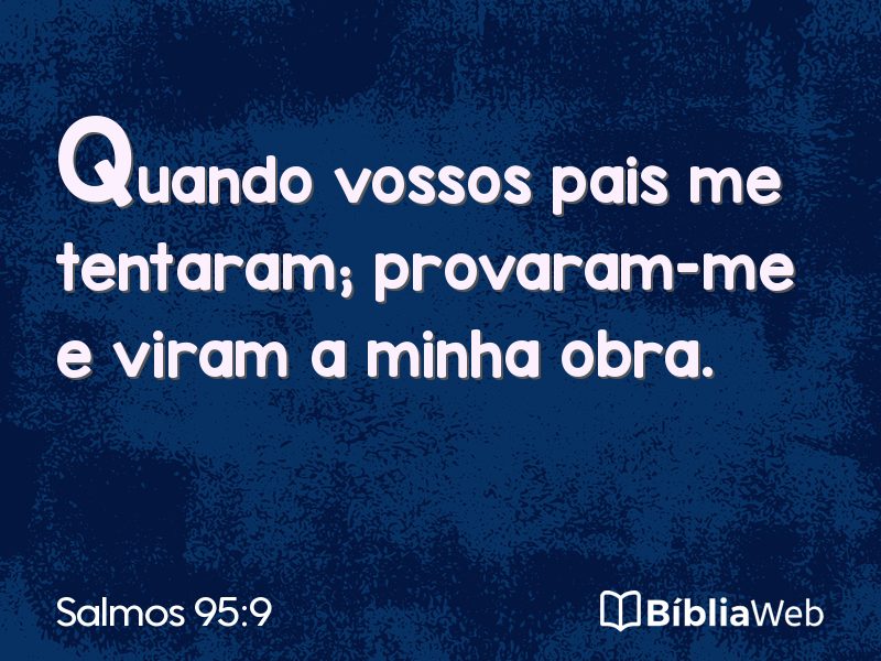 Salmos 95:9 em imagem para compartilhar