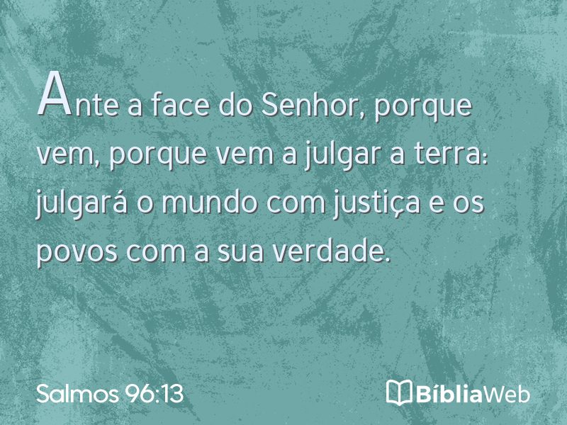 Salmos 96:13 em imagem para compartilhar