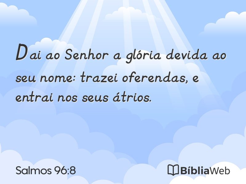 Salmos 96:8 em imagem para compartilhar
