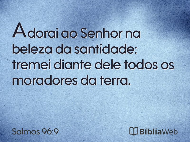 Salmos 96:9 em imagem para compartilhar