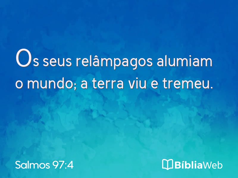 Salmos 97:4 em imagem para compartilhar
