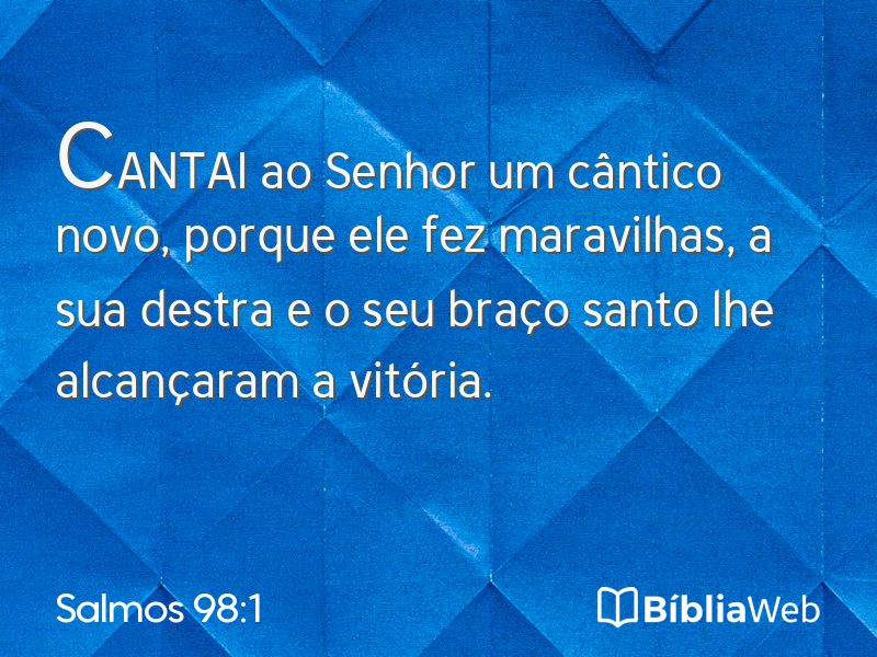 Salmos 98:1 em imagem para compartilhar
