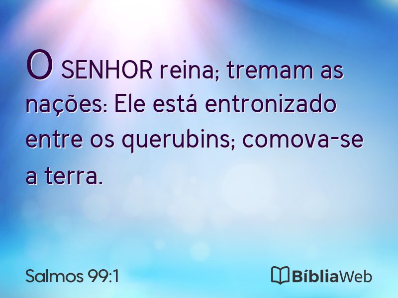 Salmos 99:1 em imagem para compartilhar