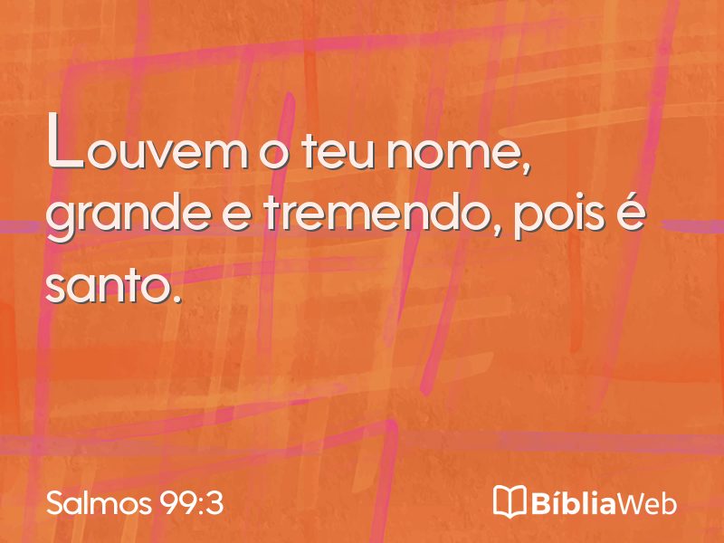 Salmos 99:3 em imagem para compartilhar