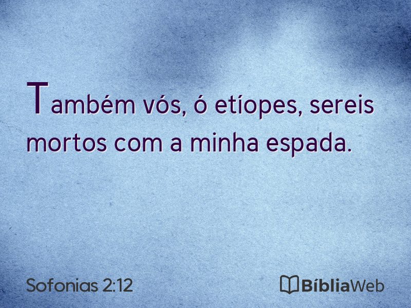 Sofonias 2:12 em imagem para compartilhar