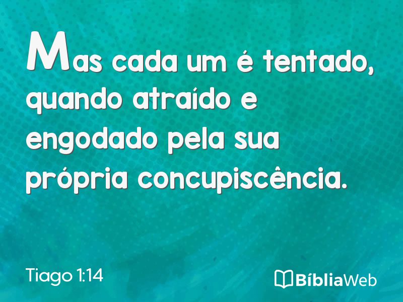 Tiago 1:14 em imagem para compartilhar