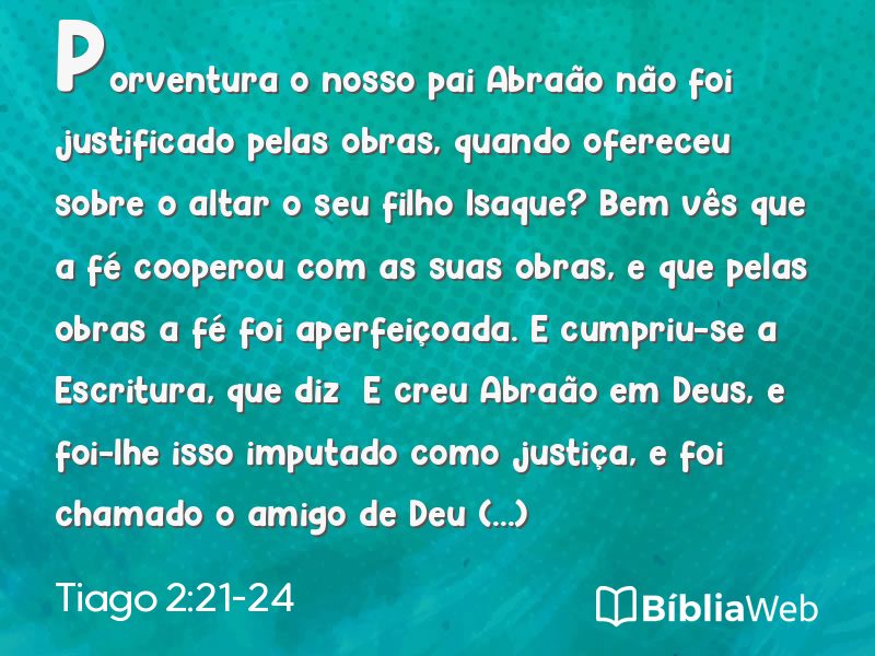 Tiago 2:21-24 em imagem para compartilhar