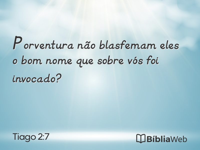 Tiago 2:7 em imagem para compartilhar