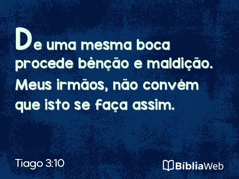 Tiago 3:10 em imagem para compartilhar
