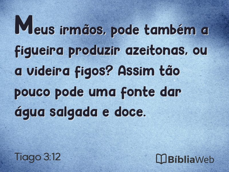 Tiago 3:12 em imagem para compartilhar