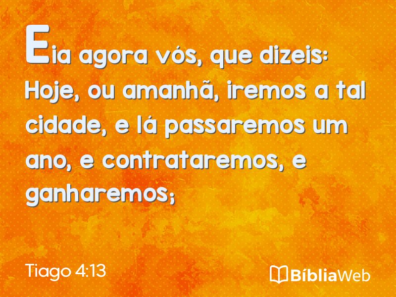 Tiago 4:13 em imagem para compartilhar