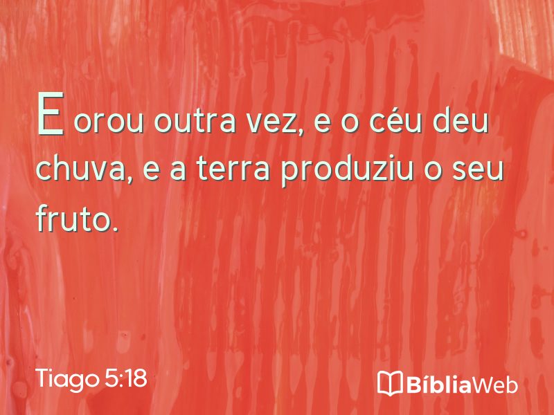 Tiago 5:18 em imagem para compartilhar