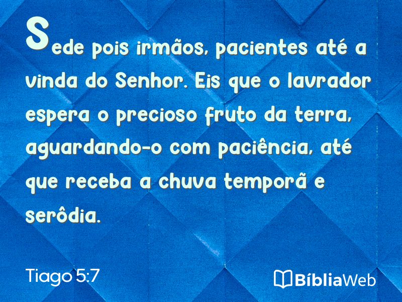 Tiago 5:7 em imagem para compartilhar