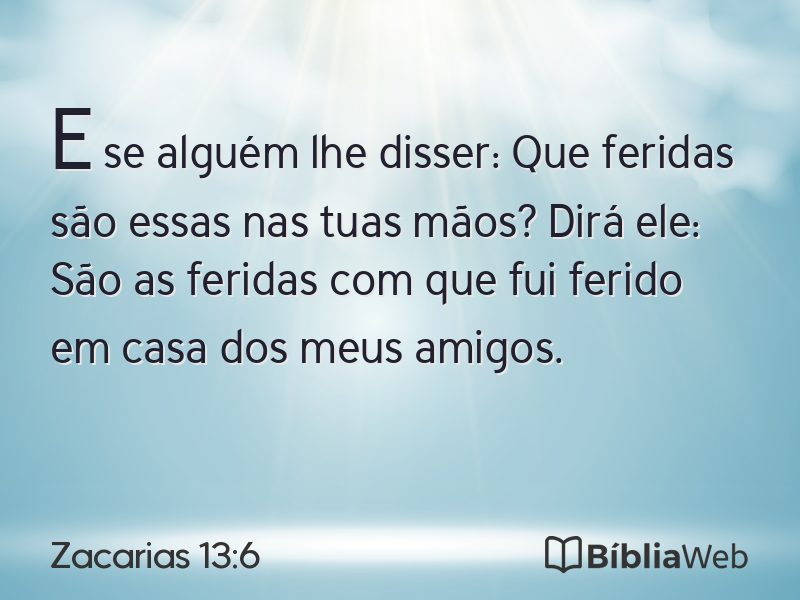 Zacarias 13:6 em imagem para compartilhar