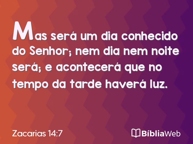 Zacarias 14:7 em imagem para compartilhar