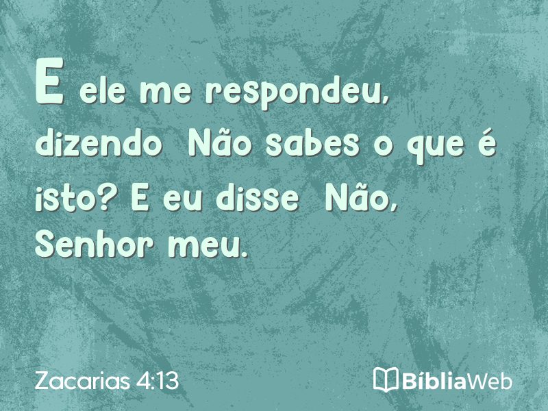 Zacarias 4:13 em imagem para compartilhar