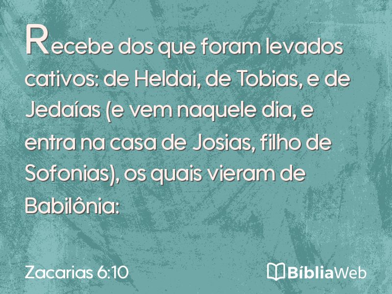 Zacarias 6:10 em imagem para compartilhar
