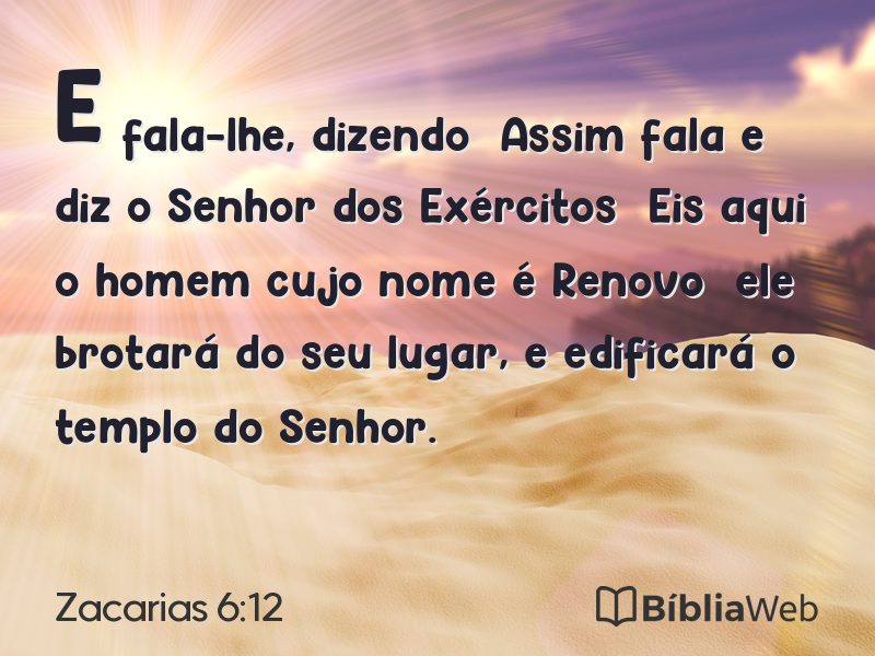Zacarias 6:12 em imagem para compartilhar