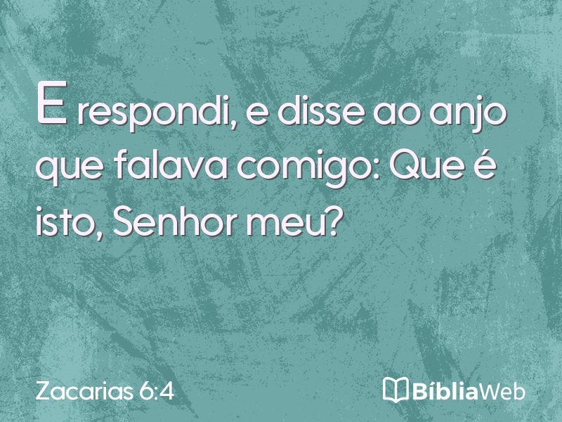Zacarias 6:4 em imagem para compartilhar