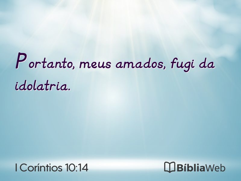 I Coríntios 10:14 em imagem para compartilhar