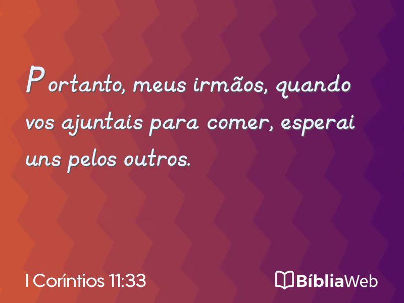 I Coríntios 11:33 em imagem para compartilhar