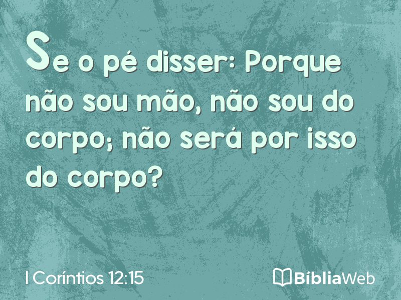 I Coríntios 12:15 em imagem para compartilhar