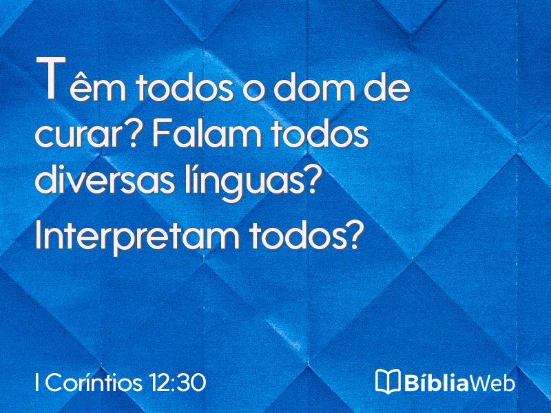 I Coríntios 12:30 em imagem para compartilhar
