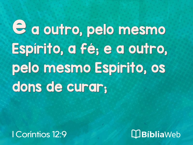 I Coríntios 12:9 em imagem para compartilhar